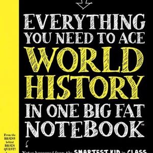 Everything You Need to Ace World History in One Big Fat Notebook: The Complete M